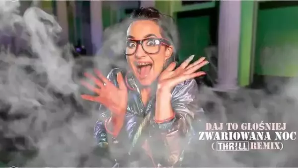 Daj To Głośniej - Zwariowana noc (THR!LL REMIX) 2020