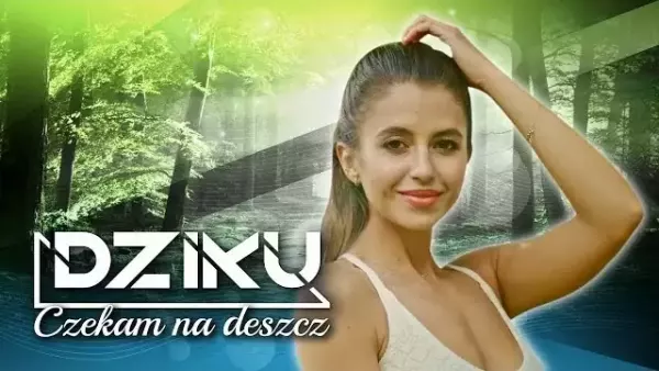 Dziku - Czekam Na Deszcz 