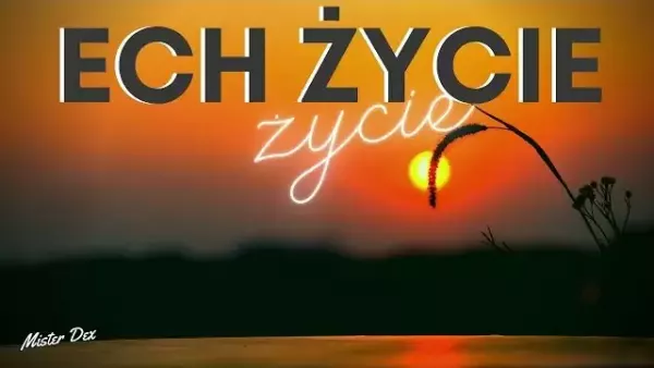 Arek Kopaczewski - Ech życie życie 