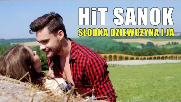 HiT Sanok - Słodka dziewczyna i ja 