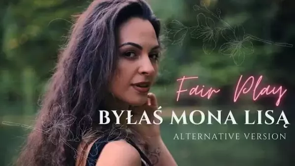 Fair Play - Byłaś Mona Lisą (Alternative Version)