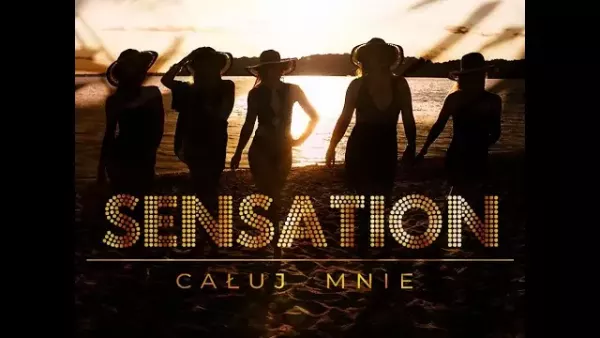 Sensation - Całuj Mnie 