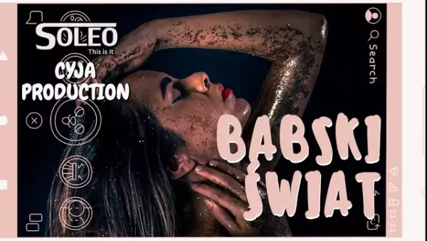 Soleo & Cyja Production - Babski Świat