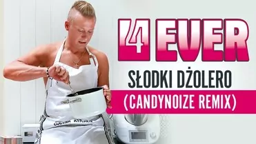 4Ever - Słodki Dżolero (CandyNoize Remix)