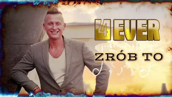 4Ever - Zrób To