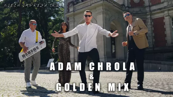 Adam Chrola & Golden Mix - Niech impreza trwa (Szlagier 2026)