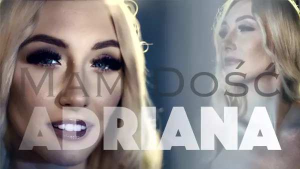 Adriana - Mam dość