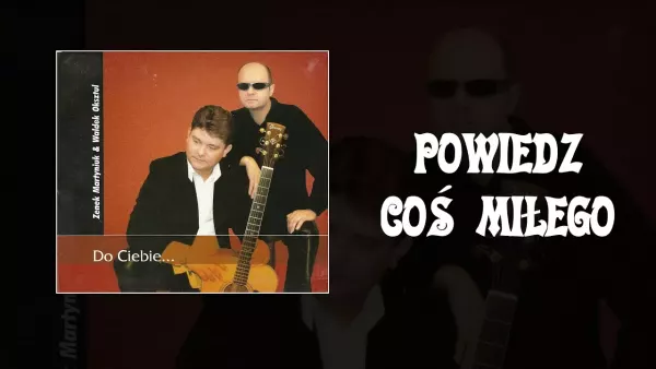 Akcent - Do Ciebie