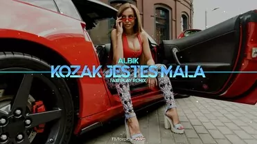 Albik - Kozak Jesteś Mała (GranTi & Fair Play Remix)