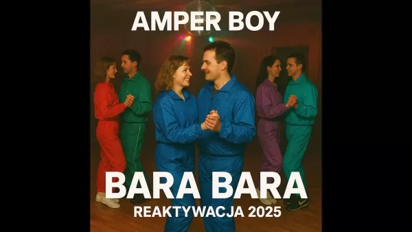 Amper Boy - Bara Bara Reaktywacja 2025