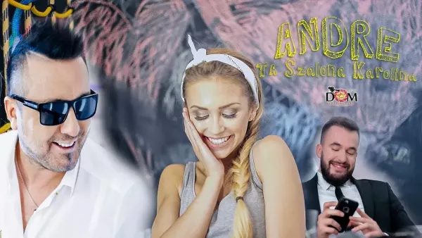 Andre - Ta szalona karolina