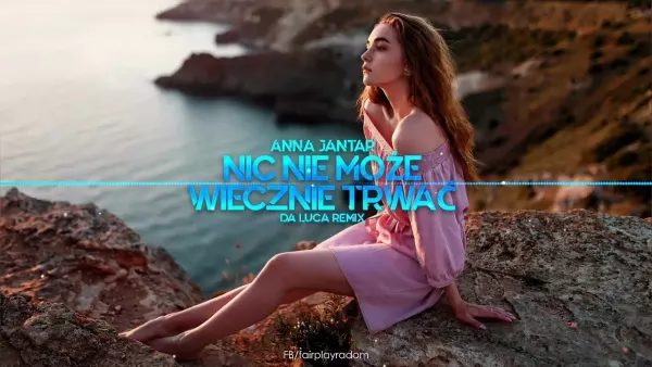 Anna Jantar - Nic Nie Może Wiecznie Trwać (Da Luca Remix)