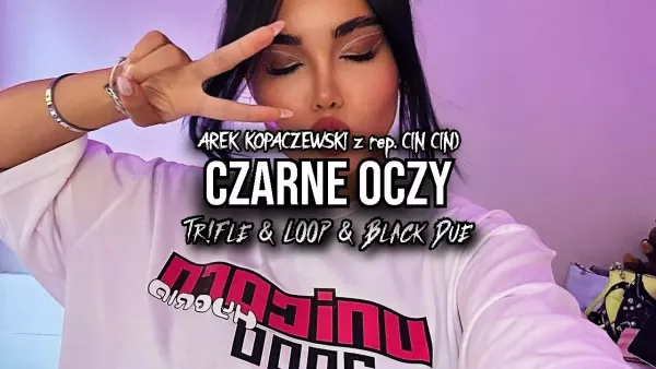 Arek Kopaczewski - Czarne oczy (z rep. Cin Cin)
