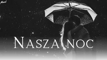 Arek Kopaczewski - Nasza noc (z rep. Maxel)
