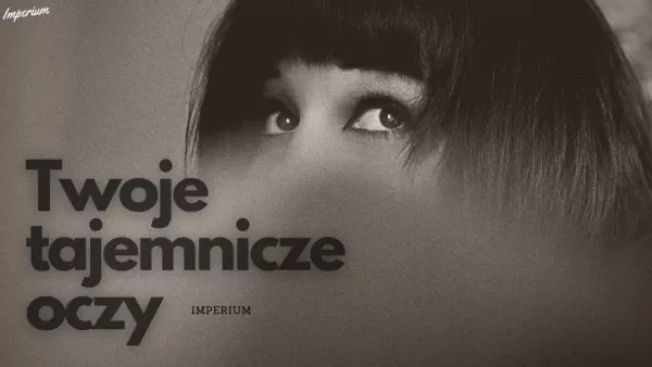 Arek Kopaczewski - Twoje tajemnicze oczy (z rep. Imperium)
