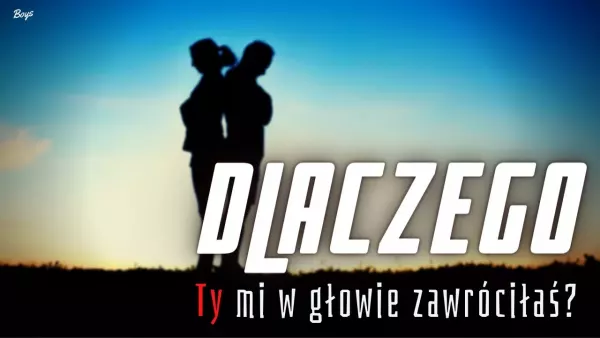 Arek Kopaczewski & Loki - Dlaczego Ty mi w głowie zawróciłaś