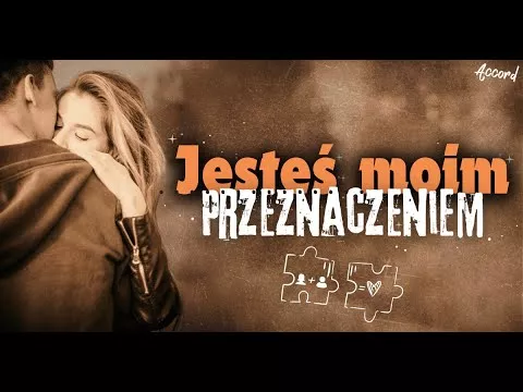 Arek Kopaczewski & Loki - Jesteś moim przeznaczeniem (z rep. Accord)