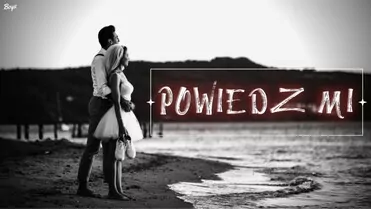 Arek Kopaczewski & Loki - Powiedz mi