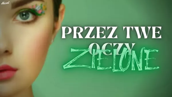 Arek Kopaczewski & Loki - Przez Twe oczy zielone