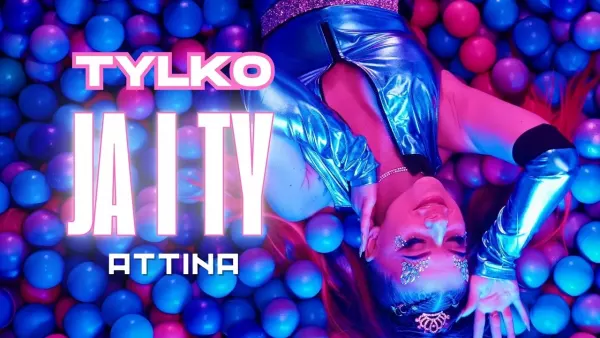 Attina - Tylko ja i Ty