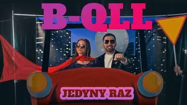 B-Qll - Jedyny Raz