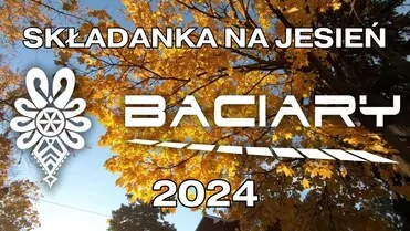 Baciary składanka na jesień 2024