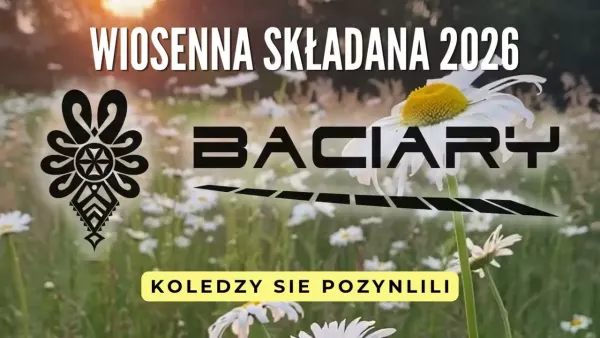 Baciary wiosenna składanka 2026