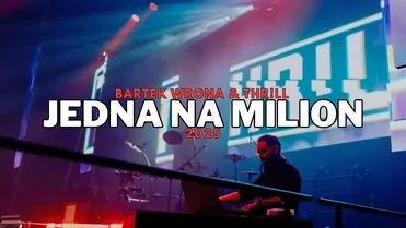 Bartek Wrona & THR!LL - Jedna Na Milion 2025