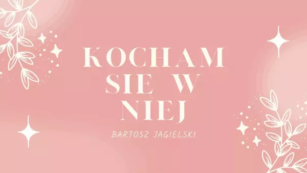 Bartosz Jagielski - Kocham się w niej