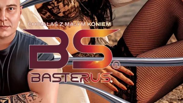 Basterus - Chciałaś z małym koniem