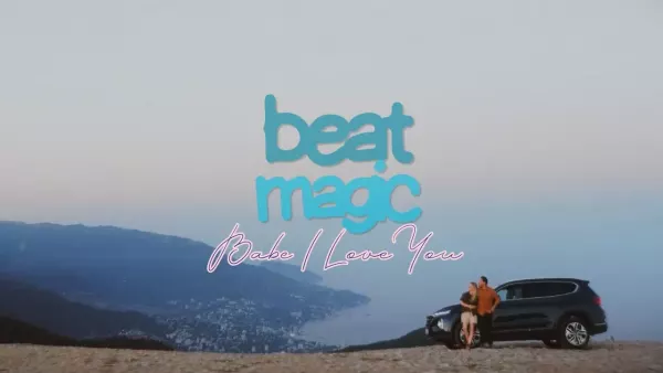 Beat Magic - Babe I Love You