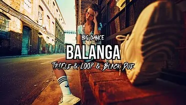 Big Dance - Balanga (Tr!Fle & Loop & Black Due Remix)