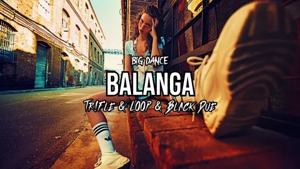Big Dance - Balanga (Tr!Fle & Loop & Black Due Remix)