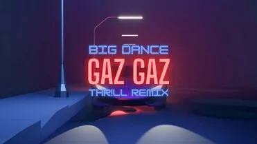 Big Dance - Gaz Gaz (THR!LL Remix) 2025