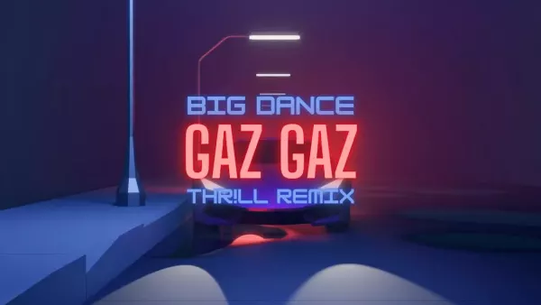 Big Dance - Gaz Gaz (THR!LL REMIX) 2025