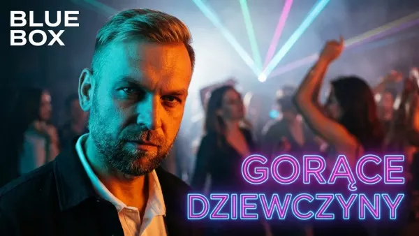 Blue Box - Dziewczyny bardzo gorące