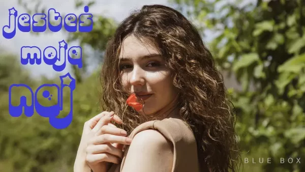 Blue Box - Jesteś moją naj