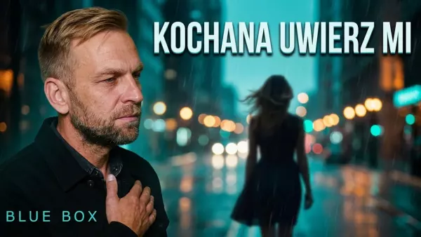 BLUE BOX - Kochana uwierz mi 2026 (z rep. BOYS)