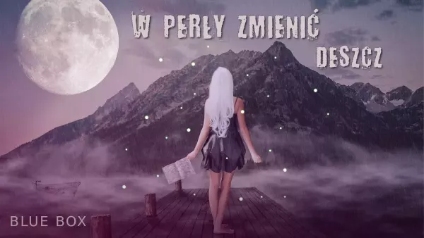 Blue Box - W perły zmienić deszcz (z rep. Universe)