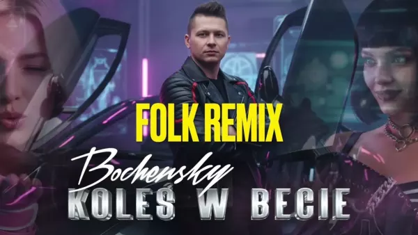 Bochensky - Koleś w becie - Folk Remix
