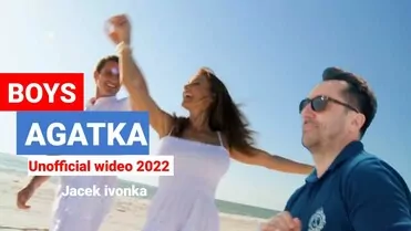 Boys - Agatka (Jacek ivonka prezentacja 2022)