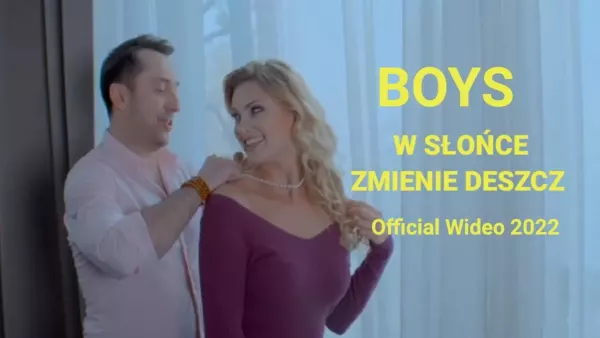 Boys - W słońce zmienię deszcz 2022