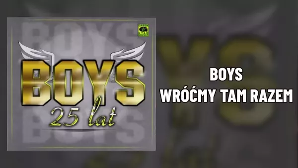 BOYS - Wróćmy tam razem (Album 25 lat)