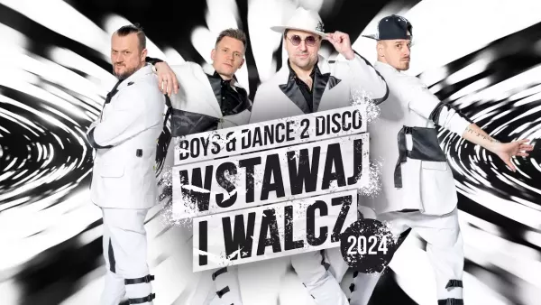 Boys - Wstawaj i walcz (Dance2disco Remix) 2024