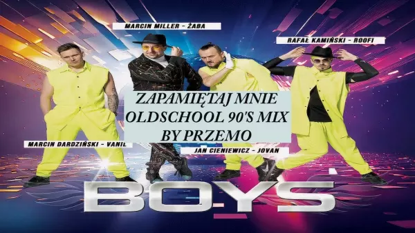 Boys - Zapamiętaj mnie (Oldschool 90 s Mix By Przemo)