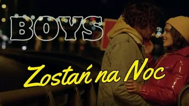Boys - Zostań na noc