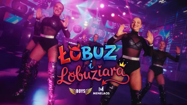 BOYS & Menelaos - Łobuz i Łobuziara