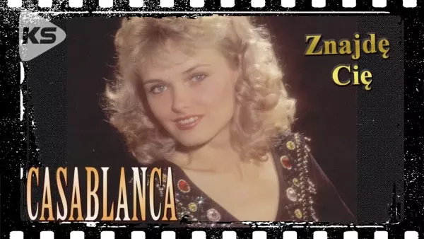 Casablanca - Znajdę Cię