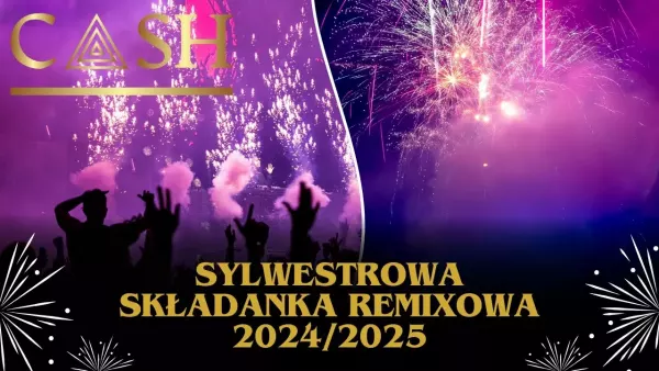 Cash - Składanka Sylwestrowa 2024/2025