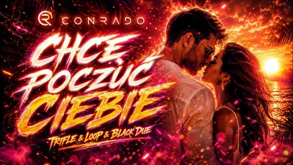 Conrado - Chcę poczuć Ciebie (Tr!Fle & Loop & Black Due Remix)